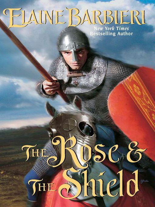 Title details for The Rose & The Shield by Elaine Barbieri - Available
